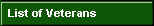 VeteransList.jpg (17887 bytes)